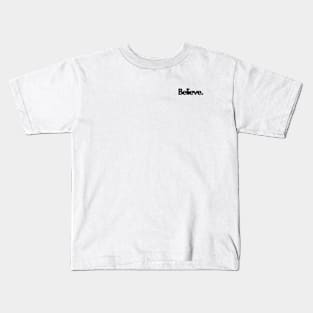 Believe trust single word minimalist T-Shirt Kids T-Shirt